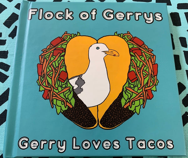 Flock of Gerry's "Gerry Loves Tacos" Book by Seasons Kaz Sparks