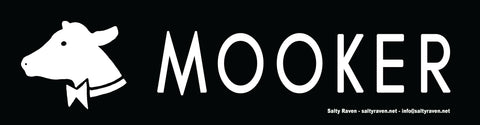 Mooker Bumper Stickers